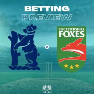Birmingham Bears v Leicestershire Foxes Two Vitality Blast Preview