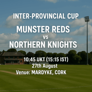 Munster Reds vs Northern Knights 27th Aug 25