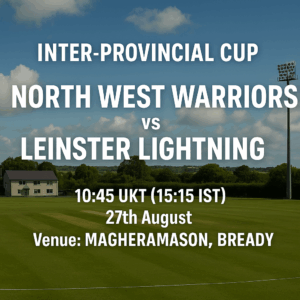 North West Warriors vs Leinster Lightning 27th Aug 25