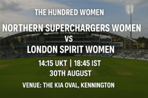 Northern Superchargers Women v London Spirit Women 30th Aug 25