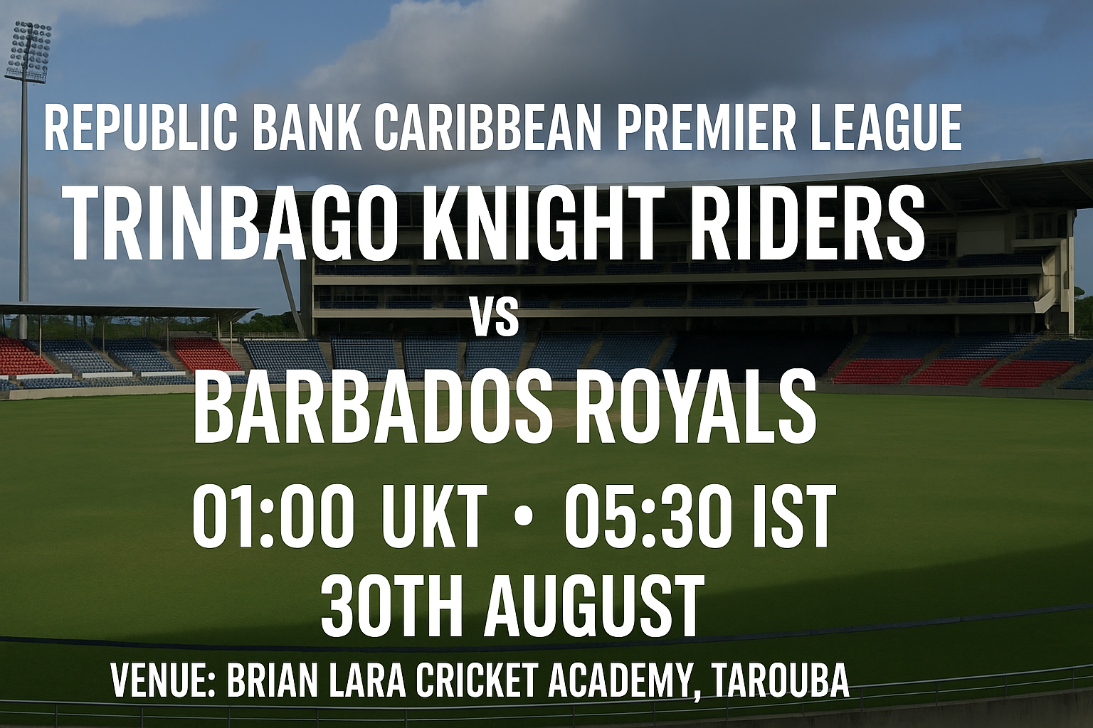 Read more about the article Trinbago Knight Riders v Barbados Royals – 30 August – Preview & Prediction