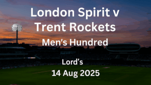 London Spirit vs Trent Rockets Men 14 Aug 2025 preview at Lord's