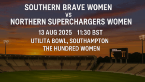 Southern Brave Women vs Northern Superchargers Women 13 Aug 2025 preview at Utilita Bowl