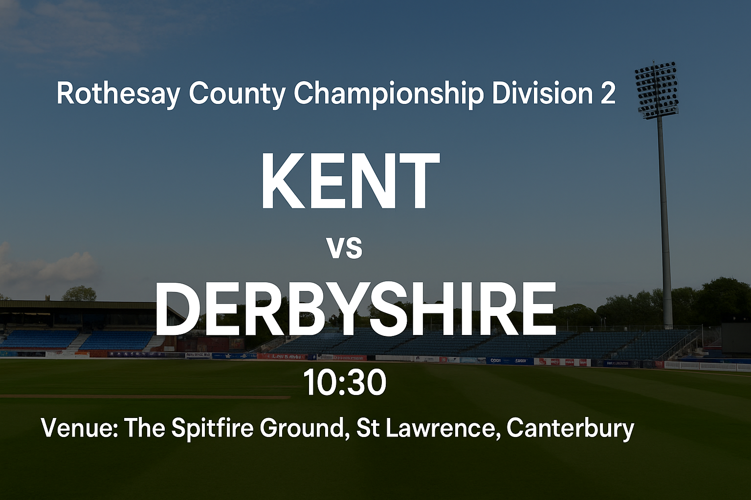 Read more about the article Kent v Derbyshire – 24 September – Preview & Prediction