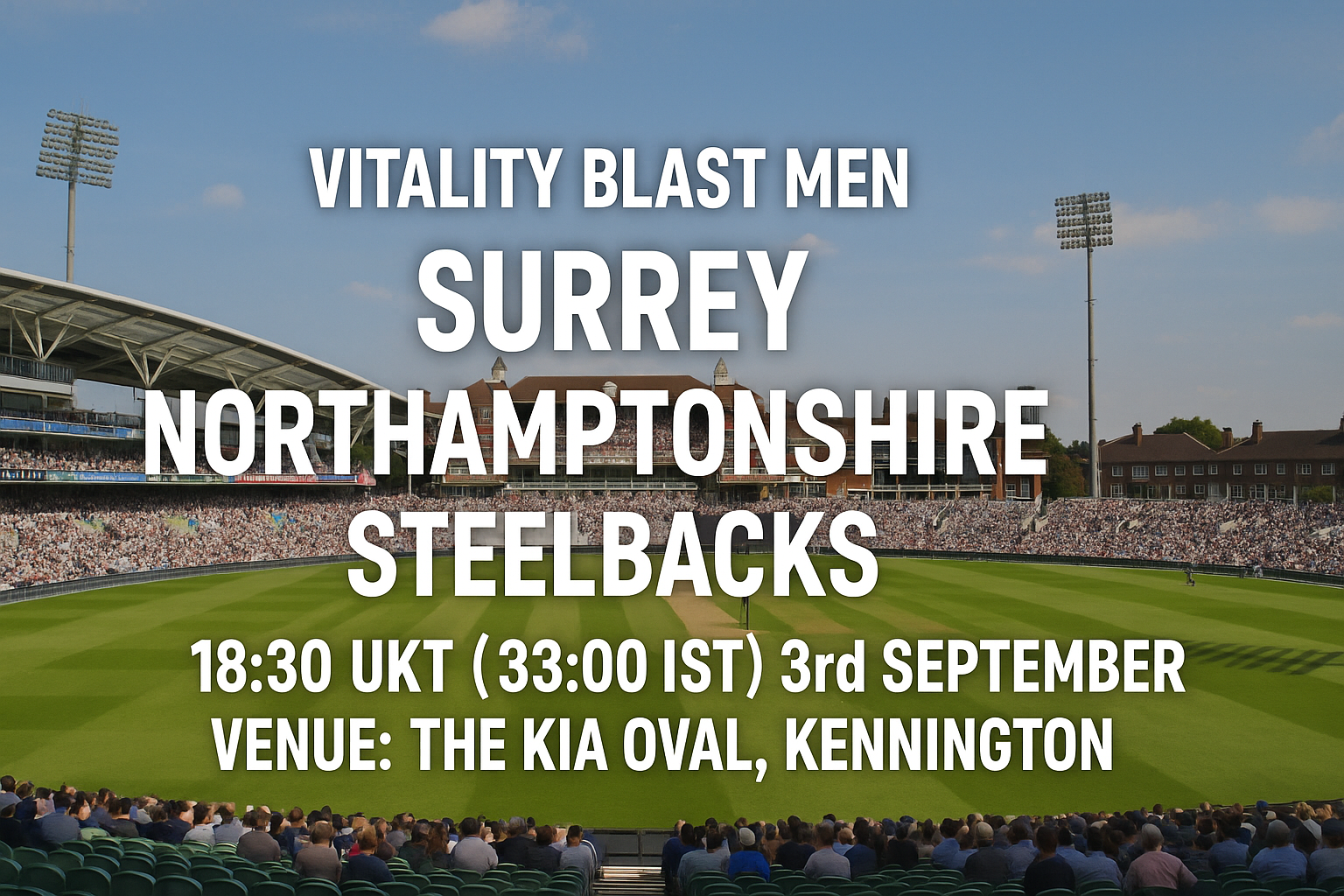 Read more about the article Surrey v Northamptonshire Steelbacks – 3 September – Preview & Prediction