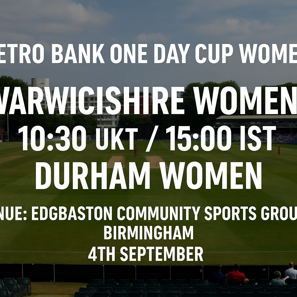 Read more about the article Warwickshire Women v Durham Women – 4 September – Preview & Prediction