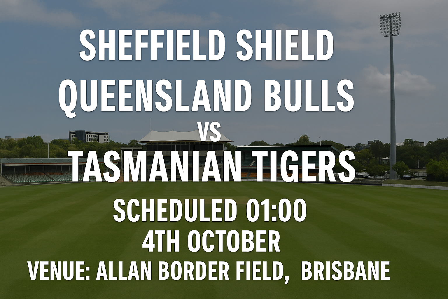 Read more about the article Queensland Bulls v Tasmanian Tigers – 4 October – Preview & Prediction