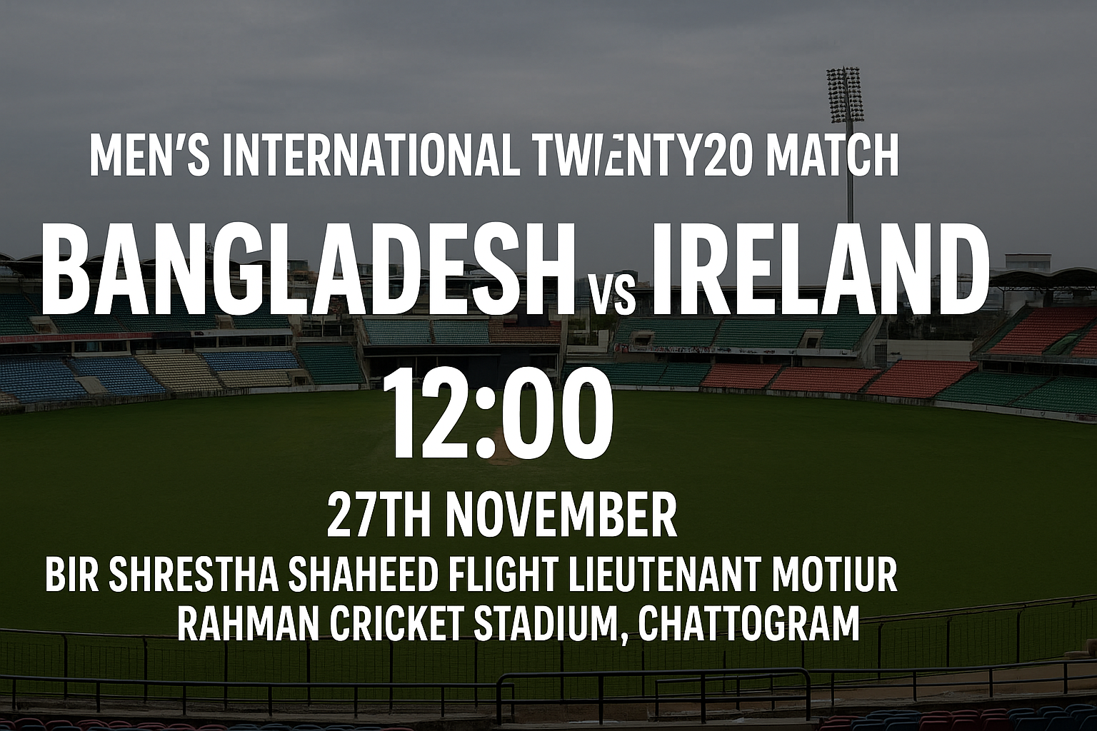 Read more about the article Bangladesh v Ireland – 27 November – Preview & Prediction