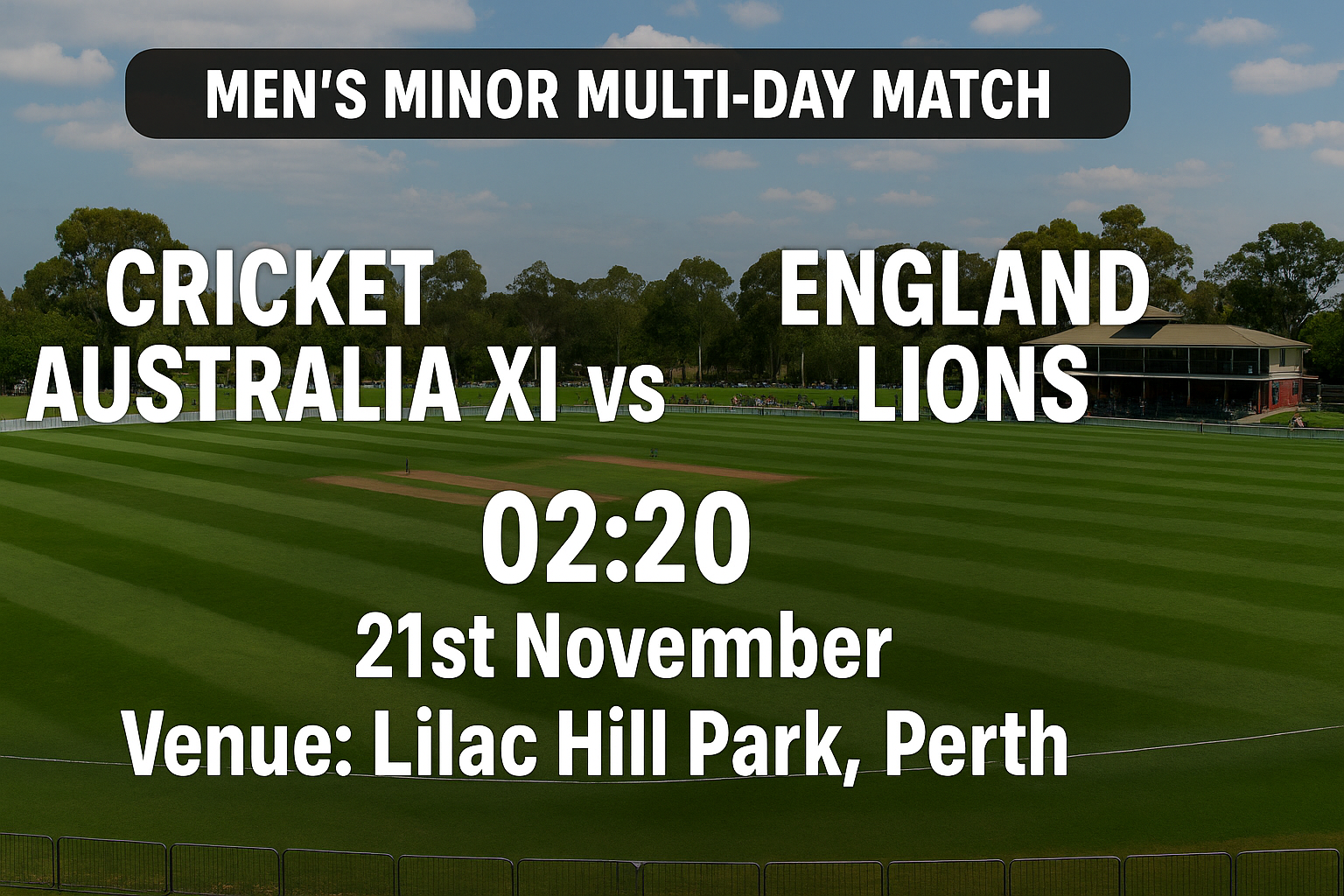 Read more about the article Cricket Australia XI v England Lions – 21 November – Preview & Prediction