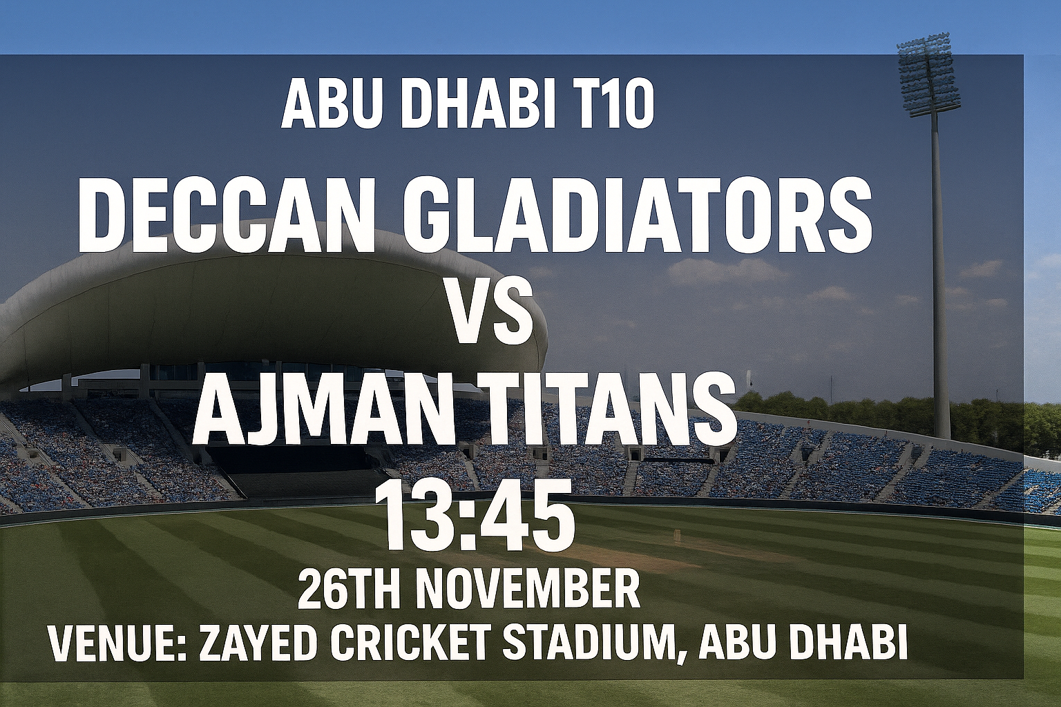 Read more about the article Deccan Gladiators v Ajman Titans – 26 November – Preview & Prediction