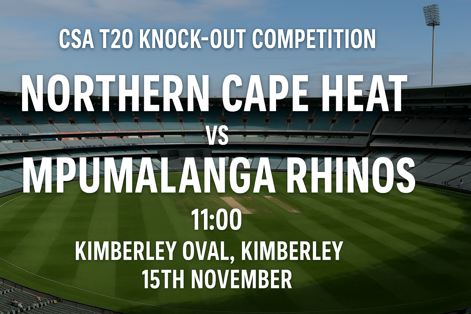 Read more about the article Northern Cape Heat v Mpumalanga Rhinos – 15 November – Preview & Prediction