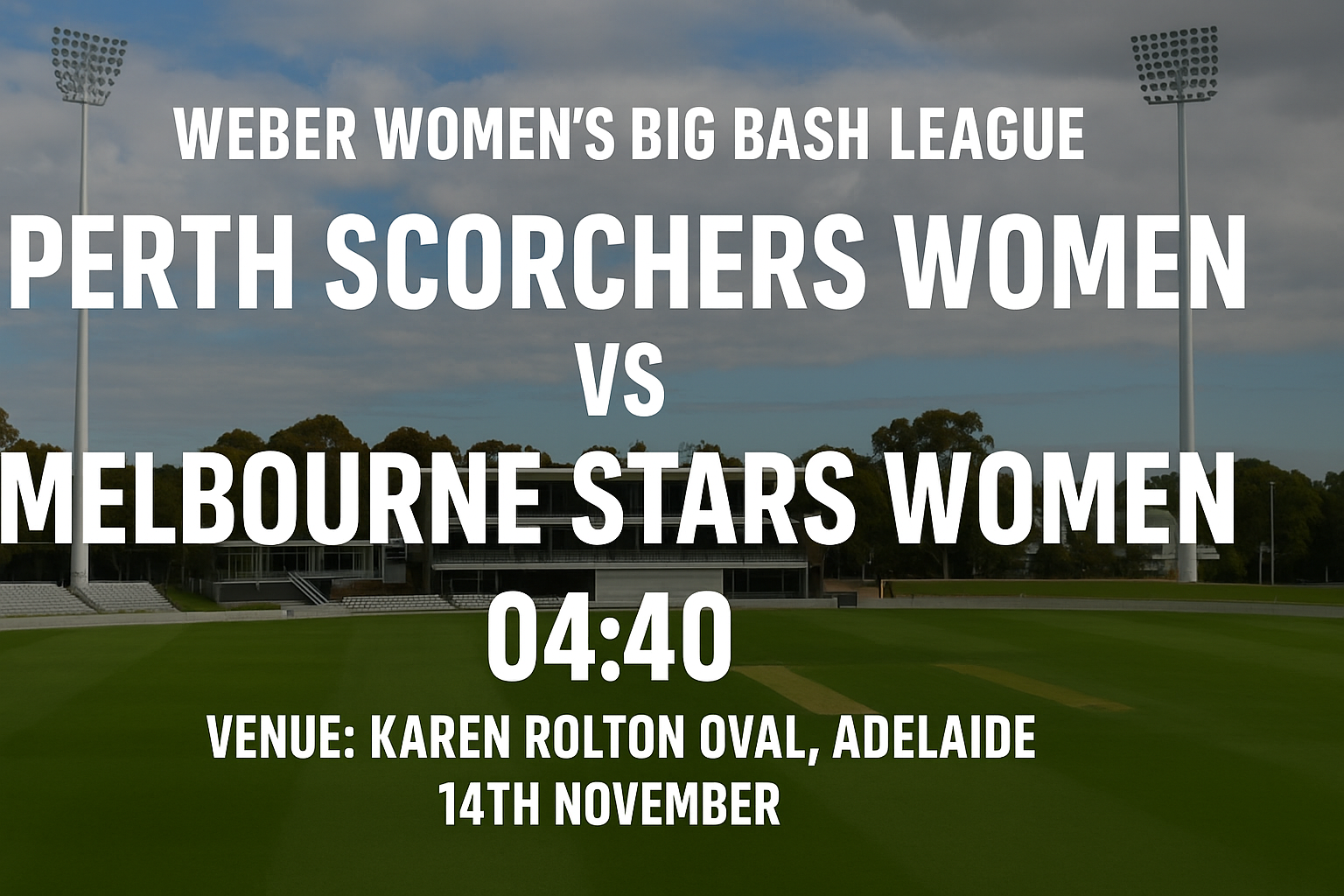 Read more about the article Perth Scorchers Women v Melbourne Stars Women – 14 November – Preview & Prediction