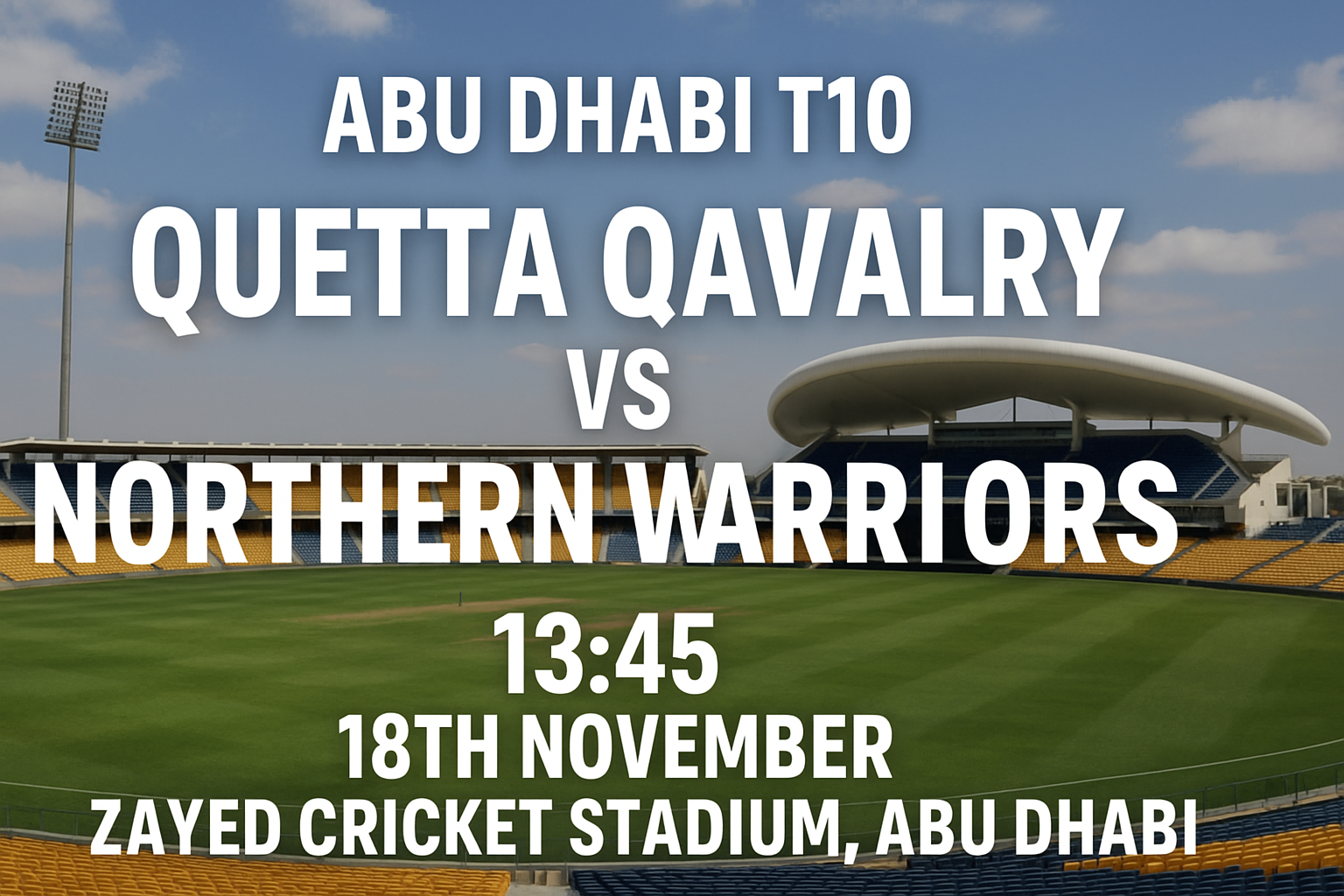 Read more about the article Quetta Qavalry v Northern Warriors – 18 November – Preview & Prediction