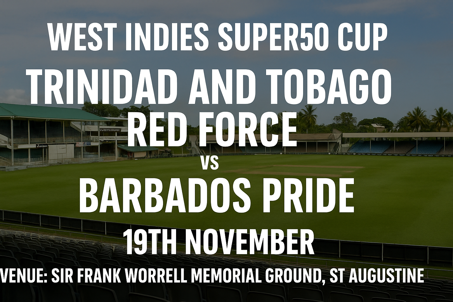 Read more about the article Trinidad and Tobago Red Force v Barbados Pride – 19 November – Preview & Prediction