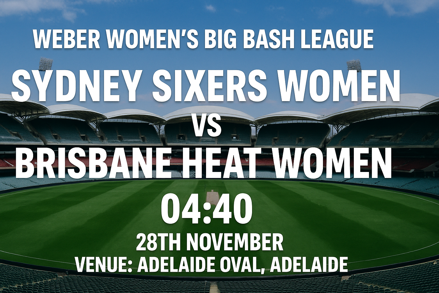 Read more about the article Sydney Sixers Women v Brisbane Heat Women – 28 November – Preview & Prediction