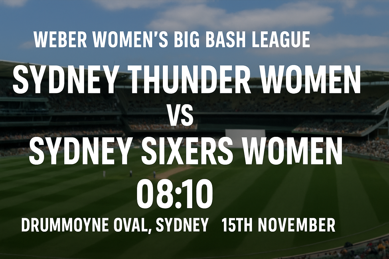 Read more about the article Sydney Thunder Women v Sydney Sixers Women – 15 November – Preview & Prediction
