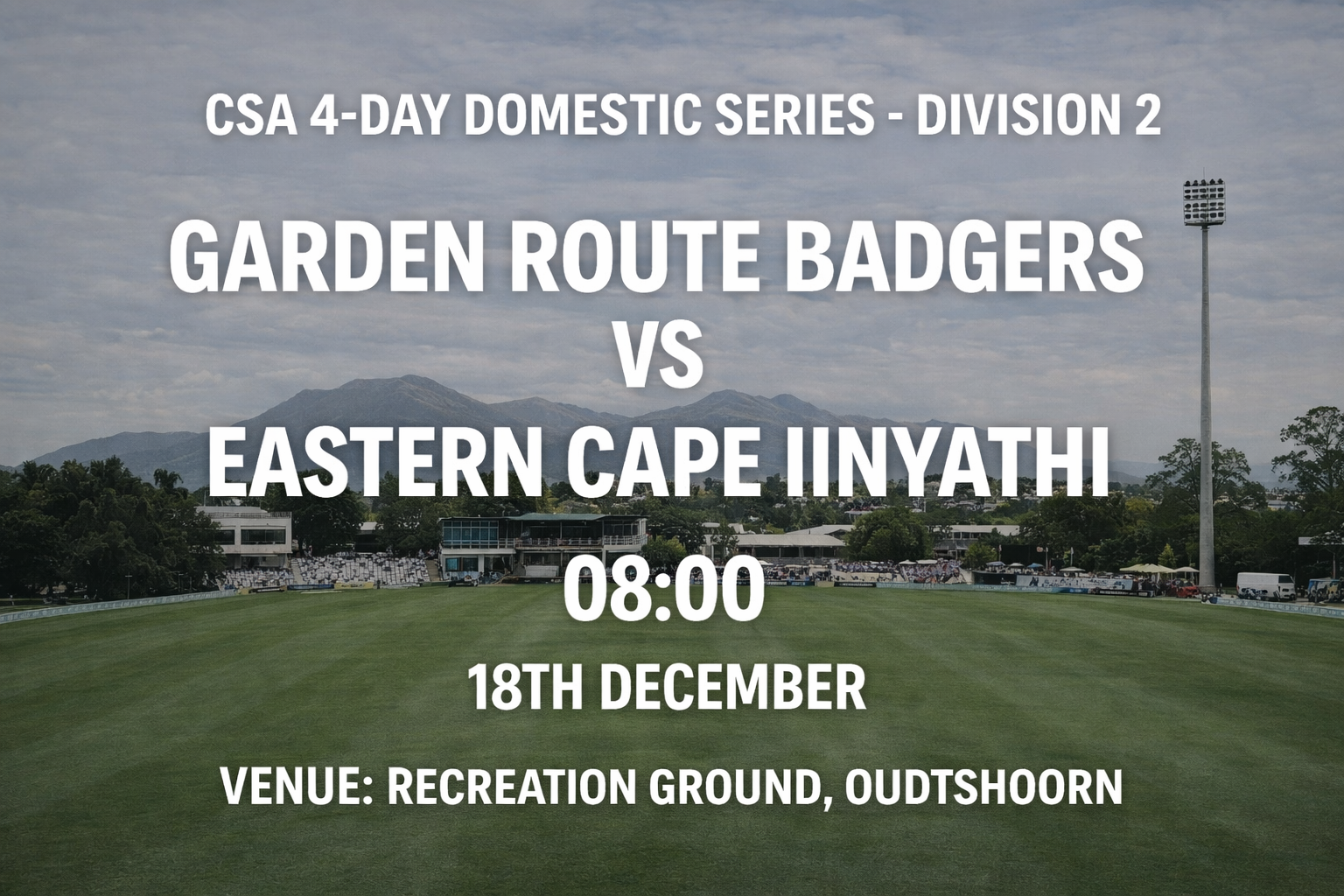 Read more about the article Garden Route Badgers v Eastern Cape Iinyathi – 18 December – Preview & Prediction