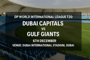 Dubai Capitals vs Gulf Giants ILT20 Preview 6th December 25