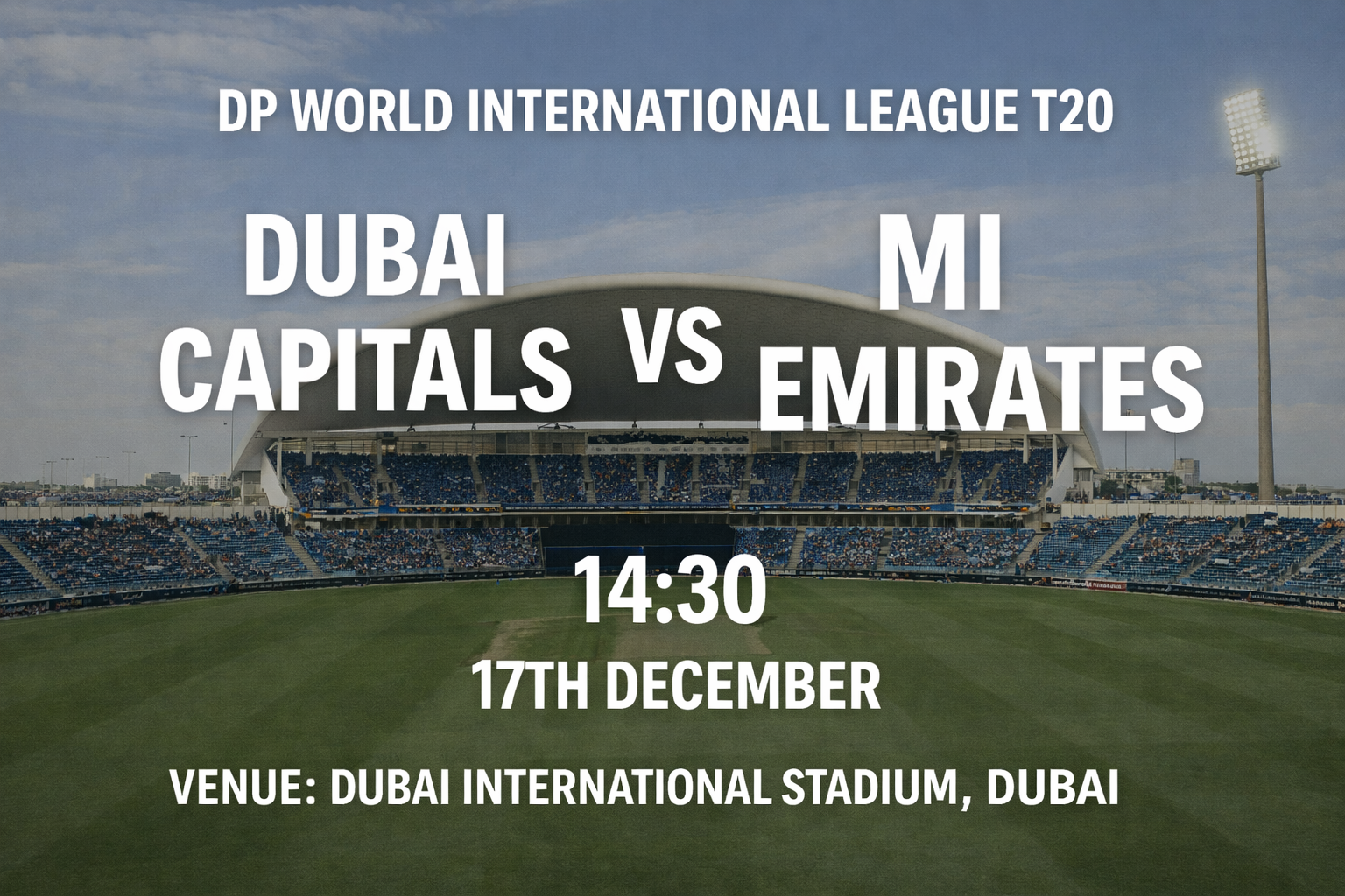 Read more about the article Dubai Capitals v MI Emirates – 17 December – Preview & Prediction