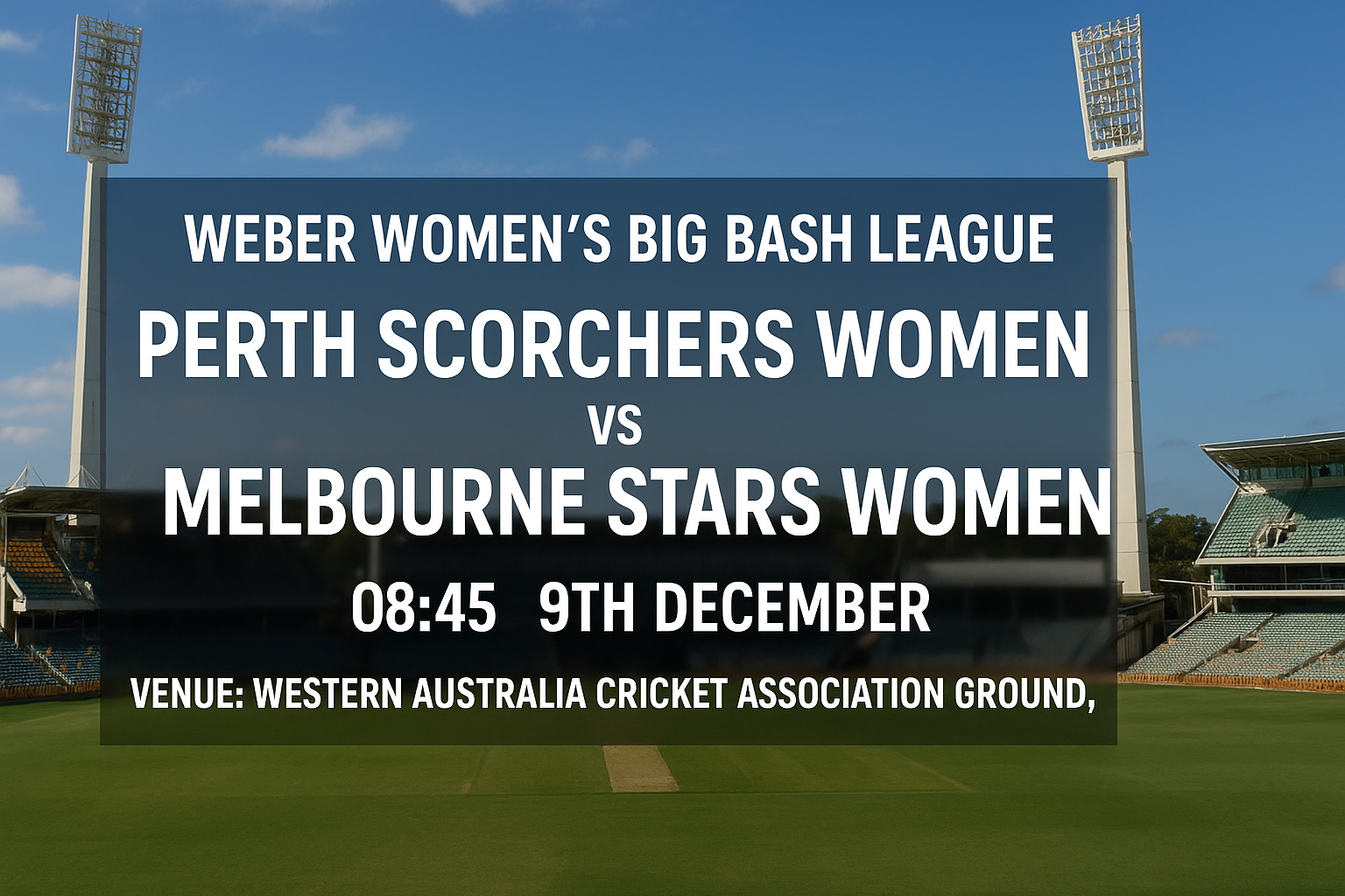 Read more about the article Perth Scorchers Women v Melbourne Stars Women – 9 December – Preview & Prediction