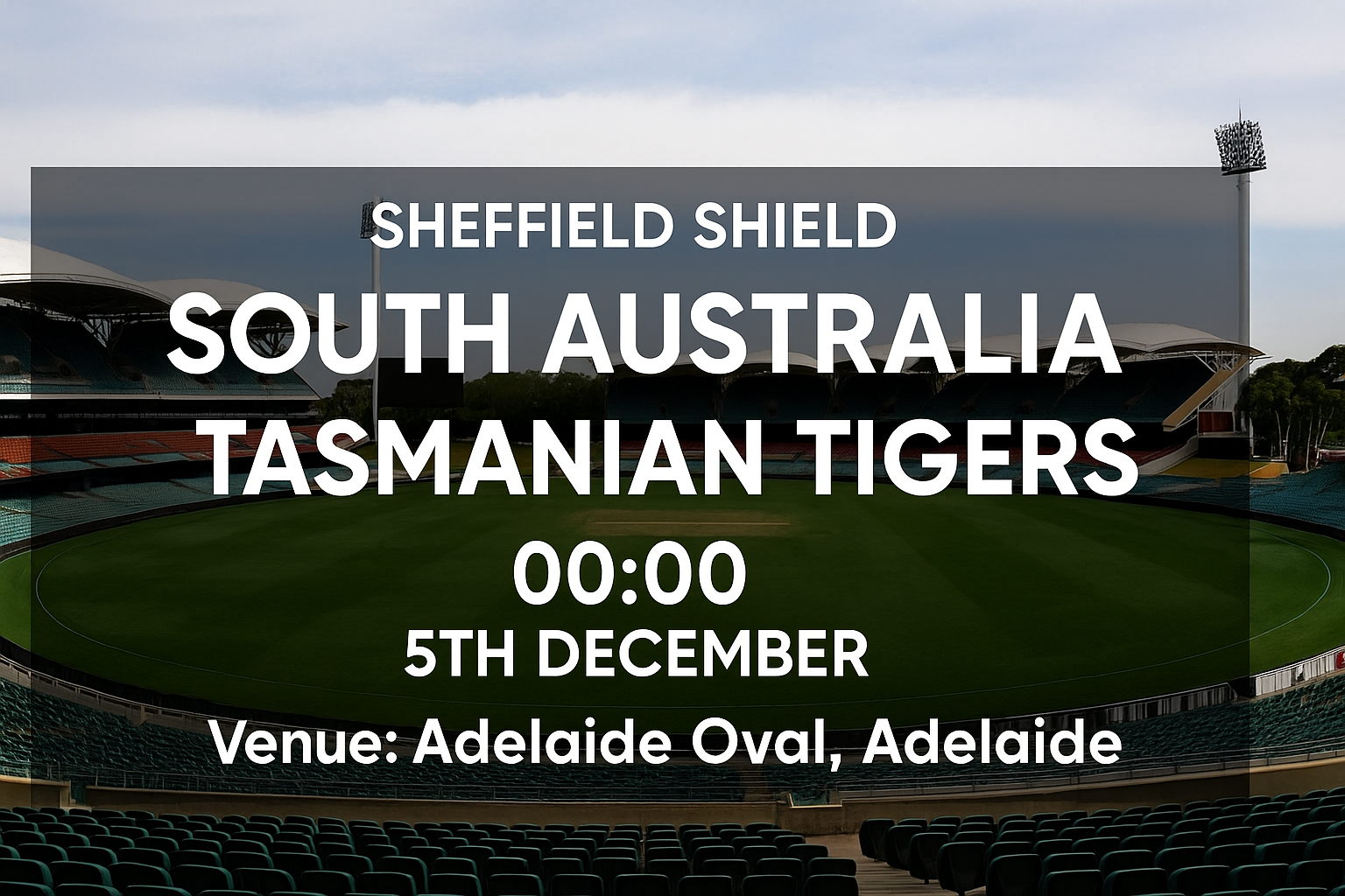 Read more about the article South Australia v Tasmanian Tigers – 5 December – Preview & Prediction