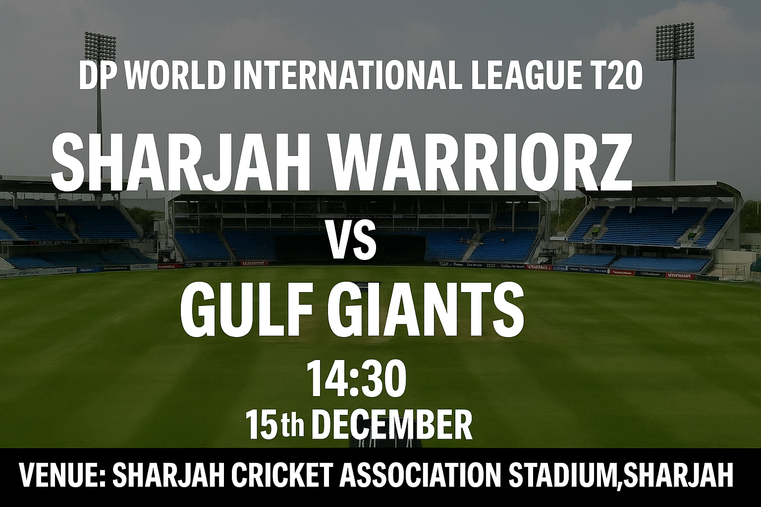 Read more about the article Sharjah Warriorz v Gulf Giants – 15 December – Preview & Prediction