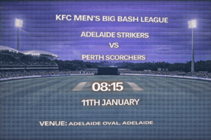Adelaide Strikers vs Perth Scorchers BBL Preview 11th January 26