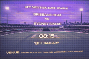 Brisbane Heat vs Sydney Sixers BBL Preview 18th January 26