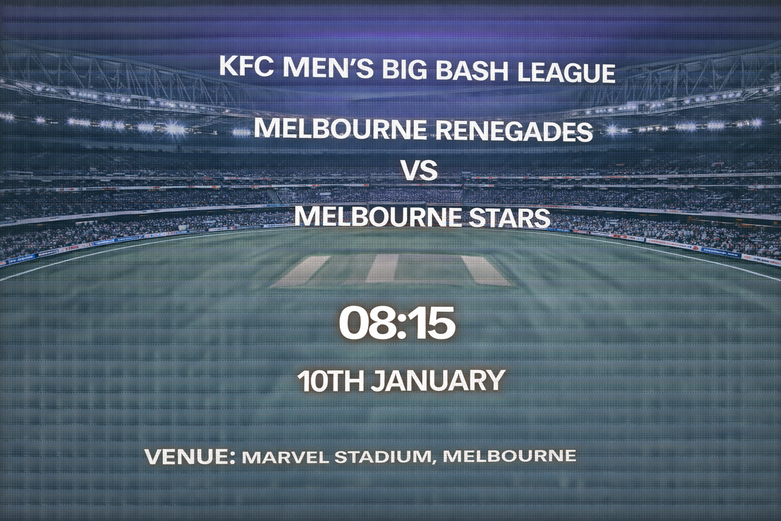 Read more about the article Melbourne Renegades v Melbourne Stars – 10 January – Preview & Prediction