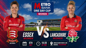Essex Women vs Lancashire Women Preview 6th May 26