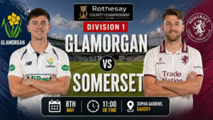 Glamorgan vs Somerset Preview 8th May 26