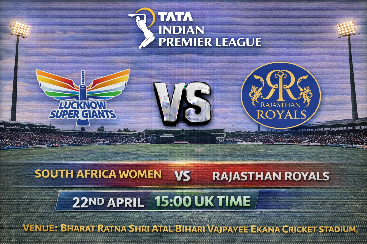 Read more about the article Lucknow Super Giants v Rajasthan Royals – 22 April – Preview & Prediction