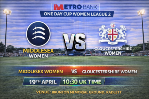 Middlesex Women vs Gloucestershire Preview 19th April 26