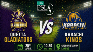 Quetta Gladiators vs Karachi Kings Preview 25th April 26