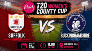 Suffolk Women vs Buckinghamshire Women Preview 26th April 26