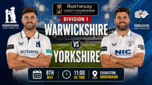 Warwickshire vs Yorkshire Preview 8th May 26