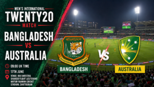 Bangladesh v Australia T20 Preview 17th June 26