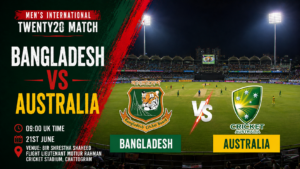 Bangladesh v Australia T20 Preview 21st June 26