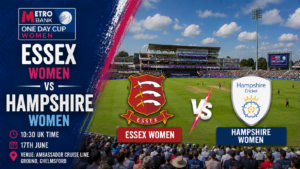 Essex Women v Hampshire Women Preview 17th June 26