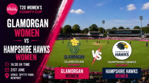 Glamorgan Women v Hampshire Hawks Women Preview 21st June 26