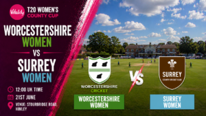 Worcestershire Women v Surrey Women Preview 21st June 26