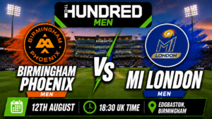 Birmingham Phoenix Men v MI London Preview 12th August 26