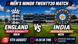 England Mixed Disability Men v India Preview 9th August 26