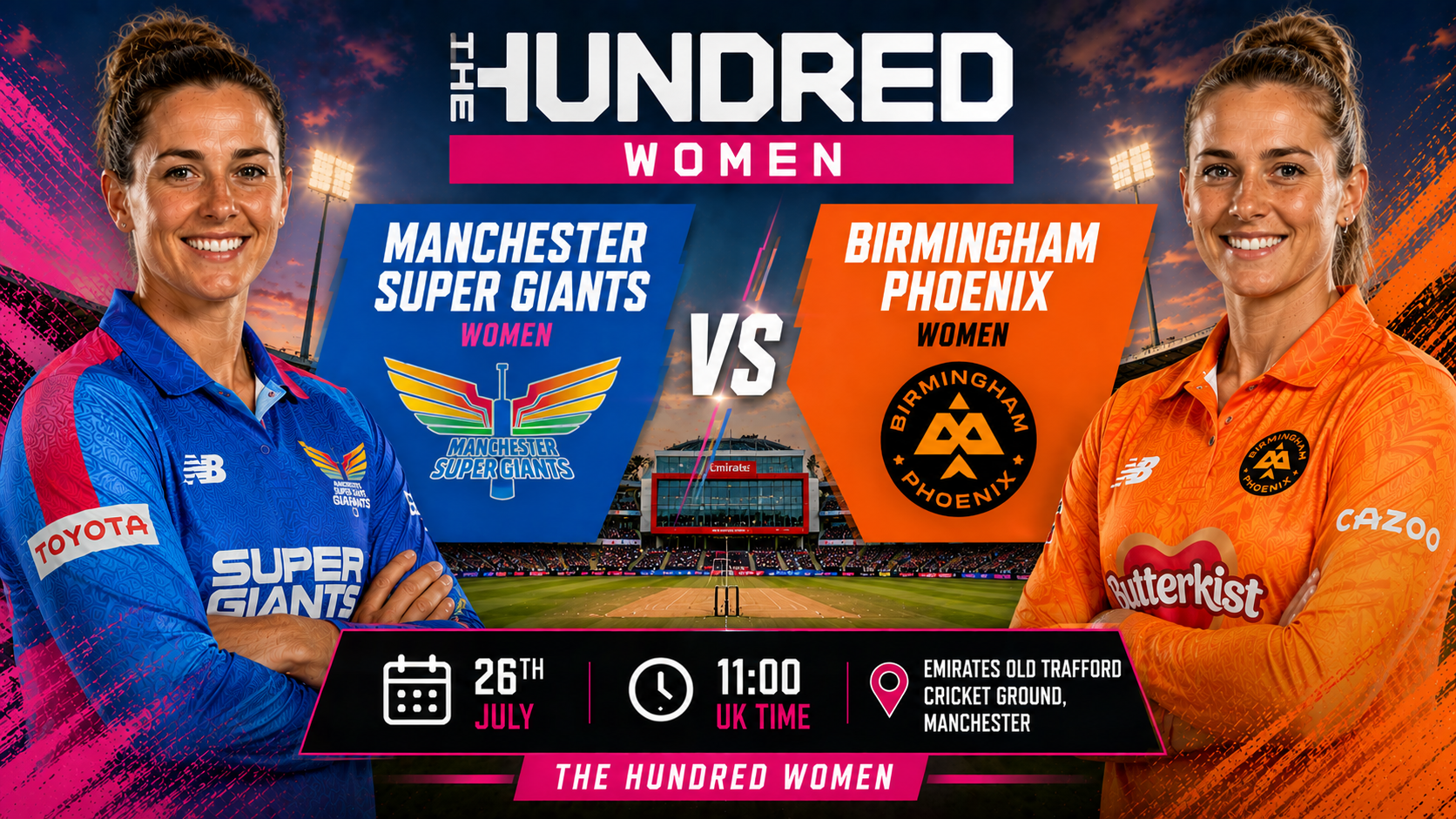 Read more about the article Manchester Super Giants Women v Birmingham Phoenix Women – 26 July – Preview & Prediction