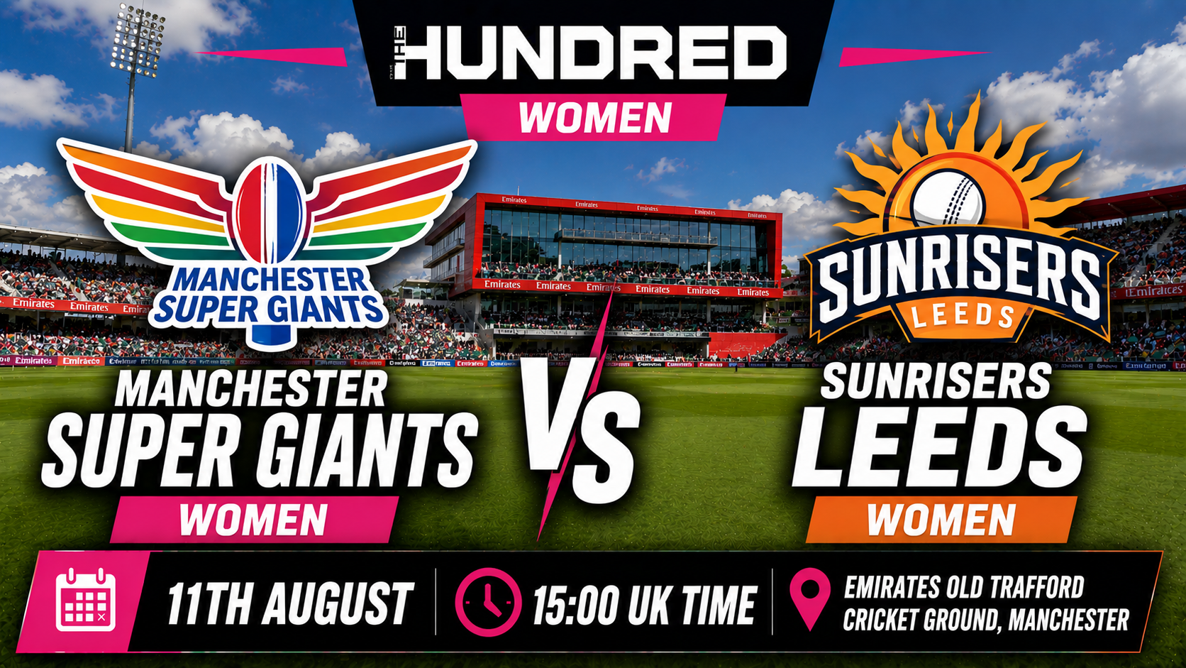 Read more about the article Manchester Super Giants Women v SunRisers Leeds Women – 11 August – Preview & Prediction