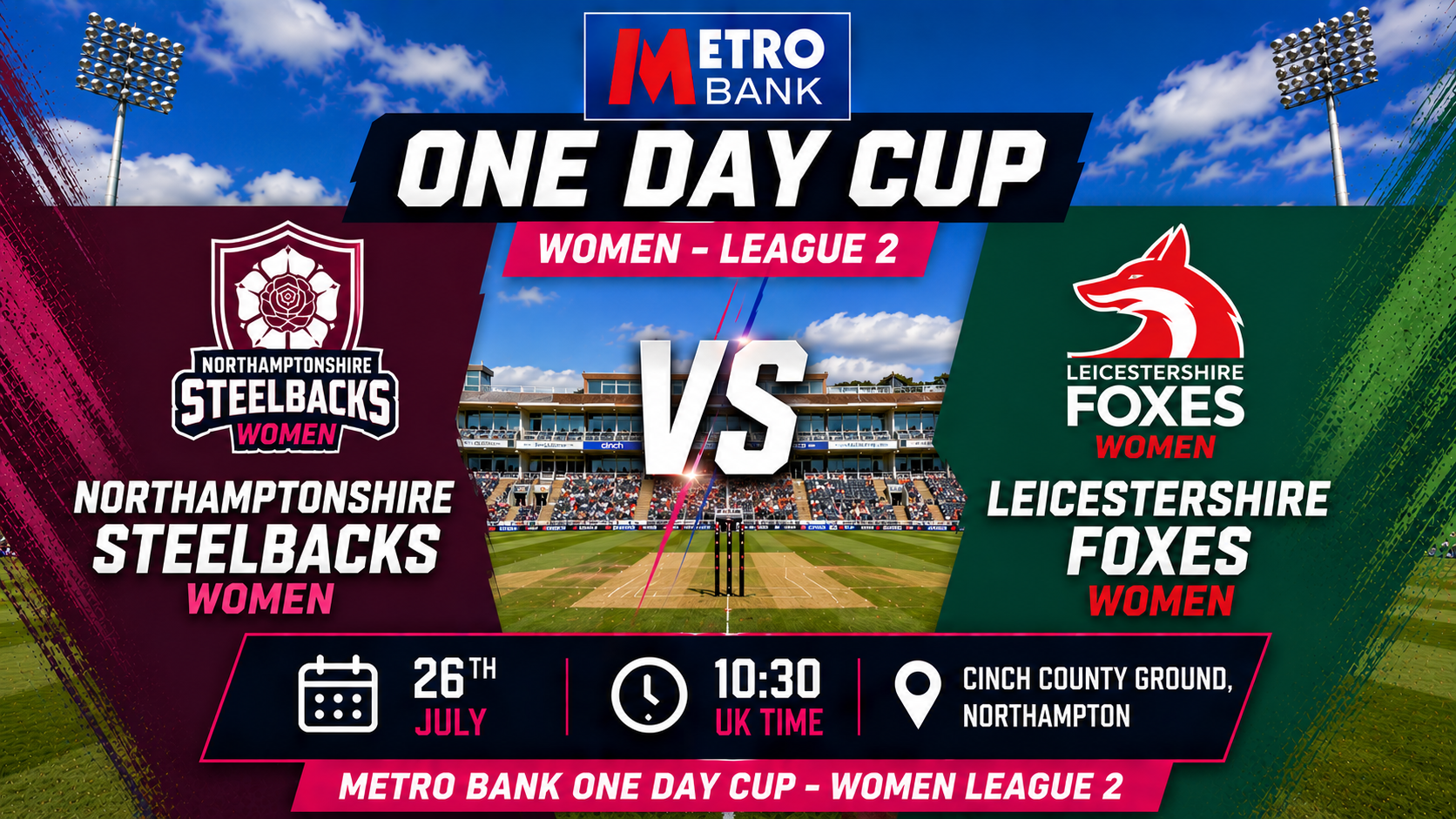 Read more about the article Northamptonshire Steelbacks Women v Leicestershire Foxes Women – 26 July – Preview & Prediction