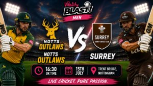 Notts Outlaws v Surrey Preview 15th July 26