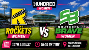 Trent Rockets Women v Southern Brave Preview 9th August 26