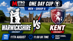 Warwickshire v Kent Preview & Prediction 11th August 26